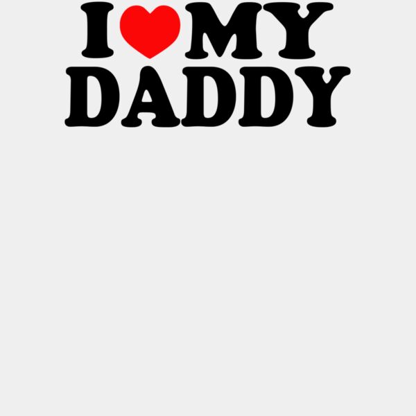I Love My Daddy wtp Thumbnail